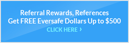 Get FREE Eversafe Dollars Up to $500
